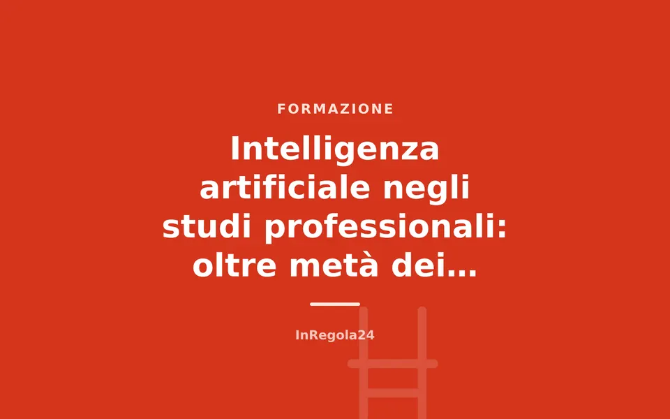Intelligenza artificiale negli studi professionali: oltre metà dei commercialisti l'ha già adottata