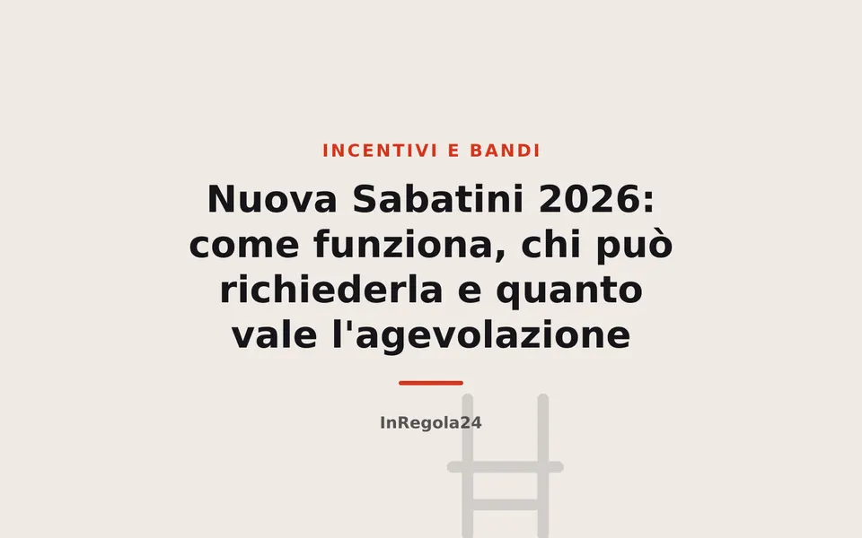 Nuova Sabatini 2026: come funziona, chi può richiederla e quanto vale l'agevolazione